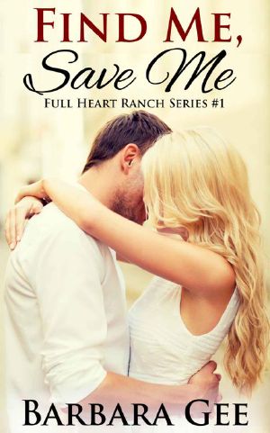 [Full Heart Ranch 01] • Find Me, Save Me